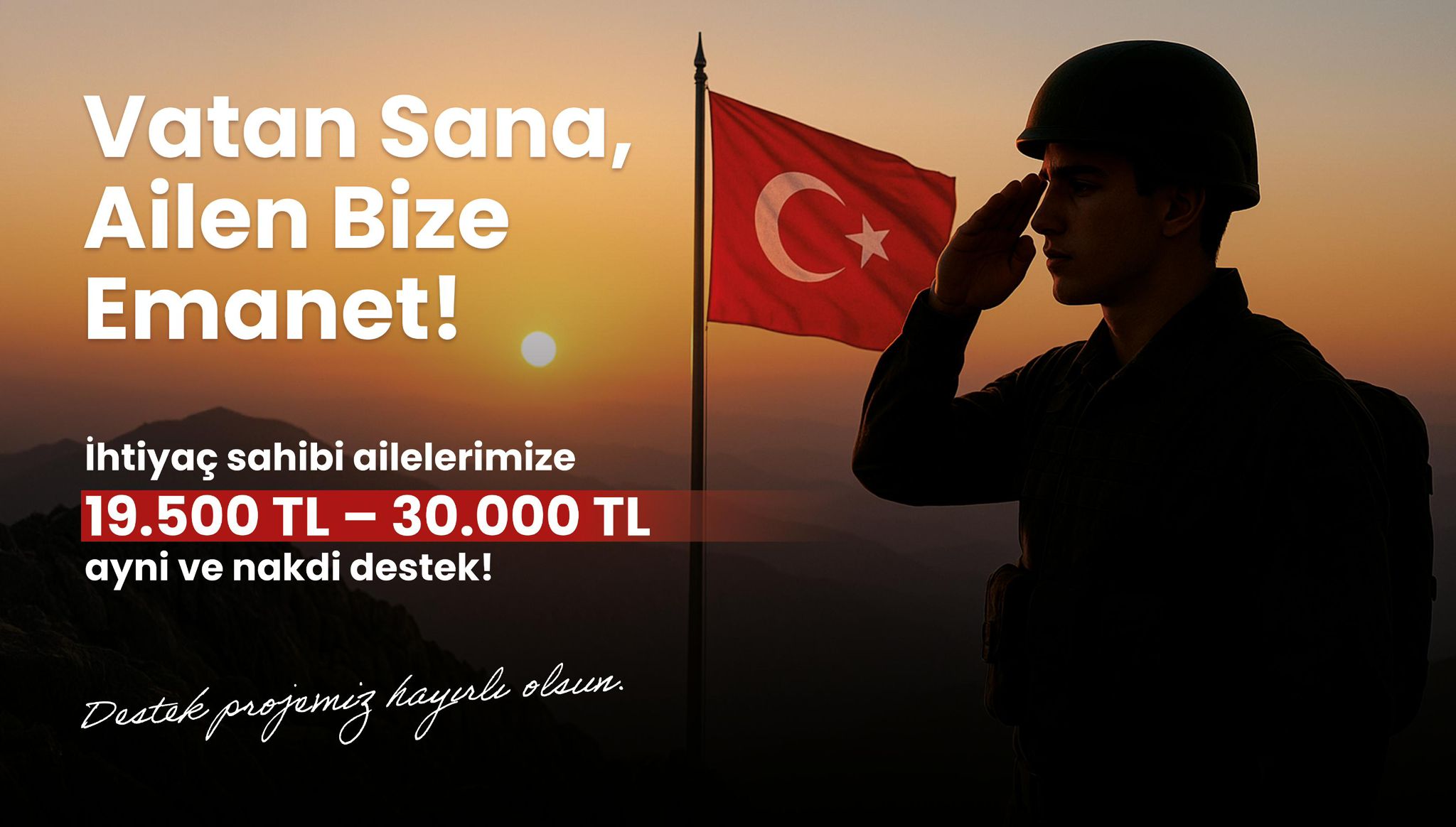 VATAN SANA, AİLEN BİZE EMANET