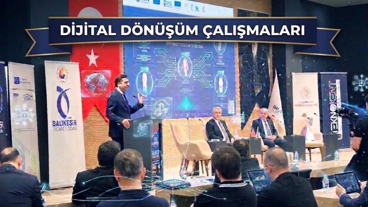 BALIKESİR’DE DİJİTAL DÖNÜŞÜM RÜZGARI