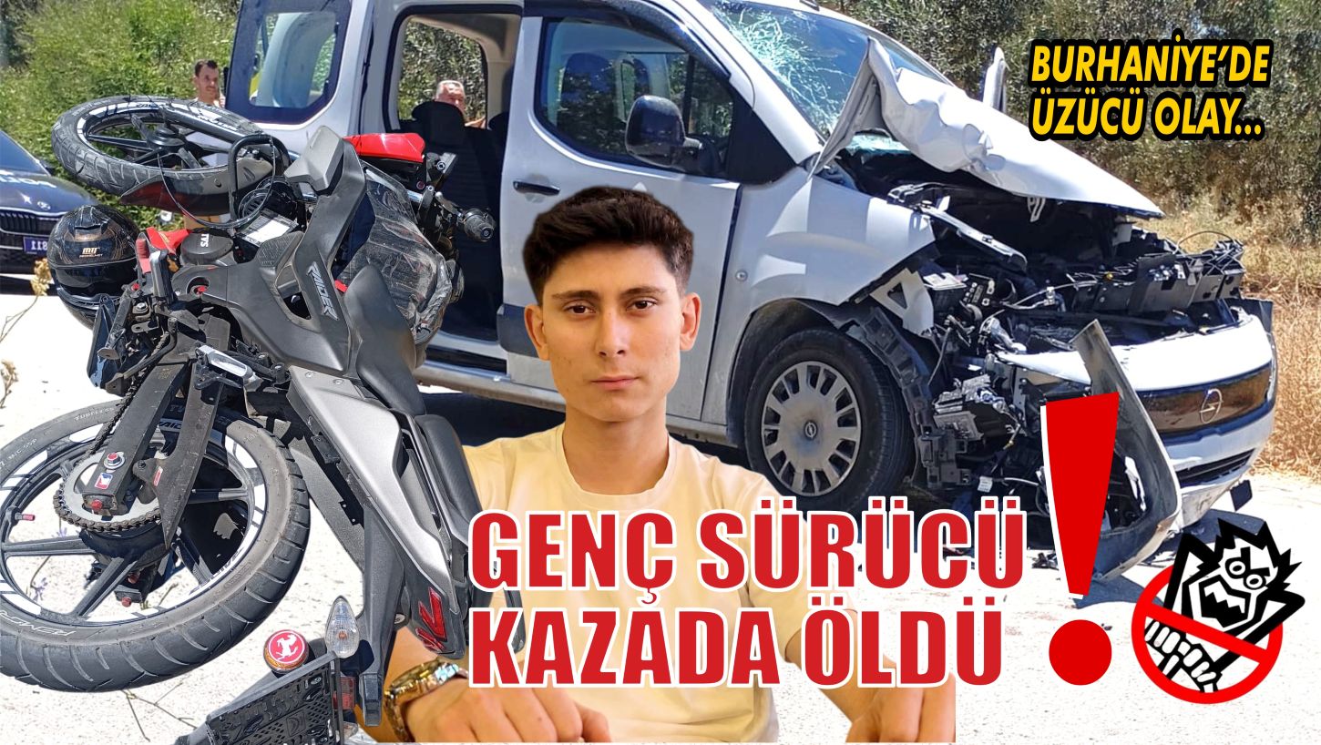 GENÇ SÜRÜCÜ KAZADA ÖLDÜ!